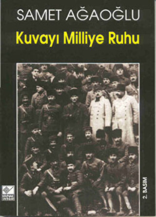 Kuvayı Milliye Ruhu Samet Ağaoğlu
