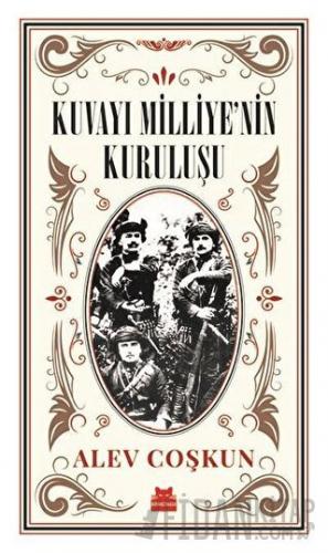 Kuvayı Milliye'nin Kuruluşu Alev Coşkun