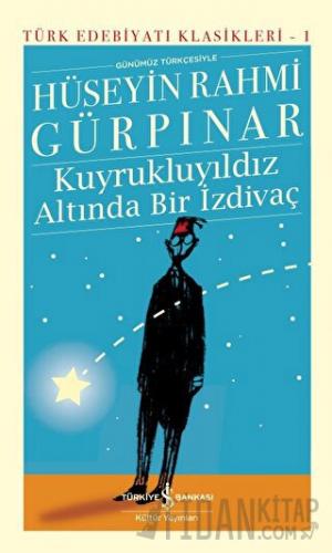 Kuyrukluyıldız Altında Bir İzdivaç (Ciltli)