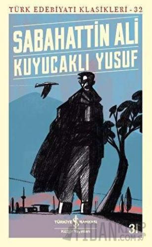 Kuyucaklı Yusuf - Türk Edebiyatı Klasikleri 32