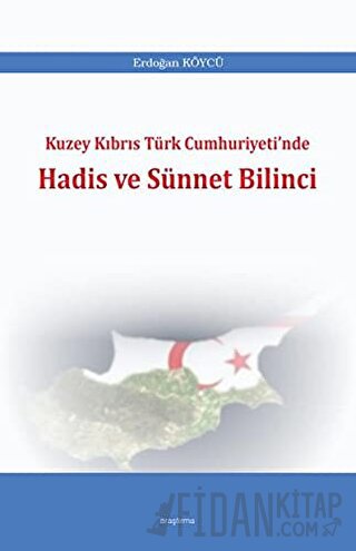 Kuzey Kıbrıs Türk Cumhuriyeti'nde Hadis ve Sünnet Bilinci