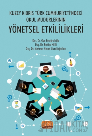 Kuzey Kıbrıs Türk Cumhuriyeti'ndeki Okul Müdürlerinin Yönetsel Etkililikleri