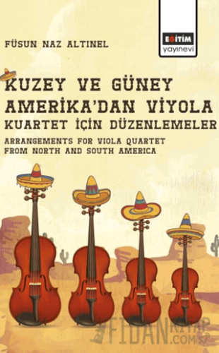 Kuzey ve Güney Amerika’dan Viyola Kuartet için Düzenlemeler
