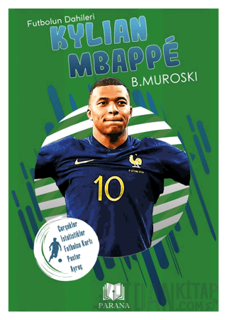 Kylian Mbappe - Futbolun Dahileri B. Muroski
