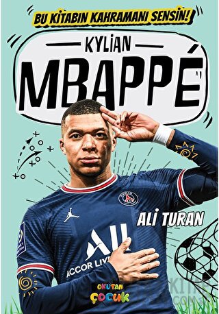 Kylian Mbappe Ali Turan