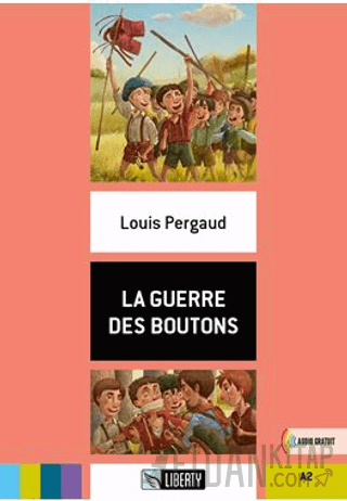 La Guerre des Boutons (Lectures Liberty) A2