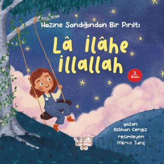 La İlahe İllallah - Hazine Sandığından Bir Pırıltı (Ciltli) Aslıhan Ce