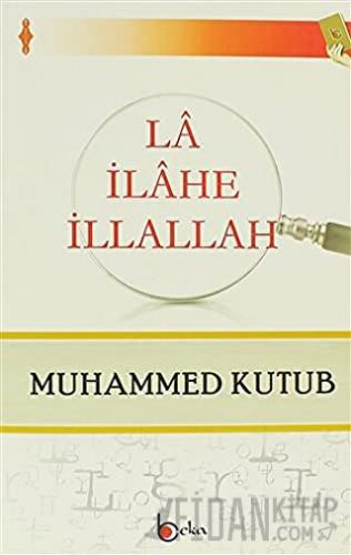 La İlahe İllallah