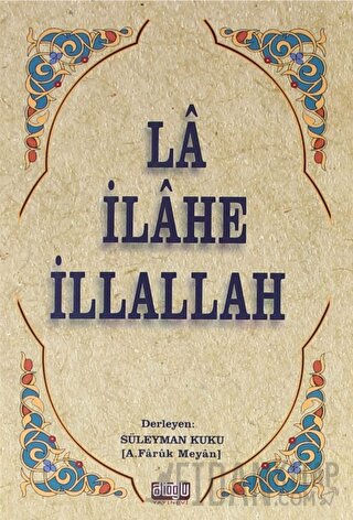 La İlahe İllallah Süleyman Kuku