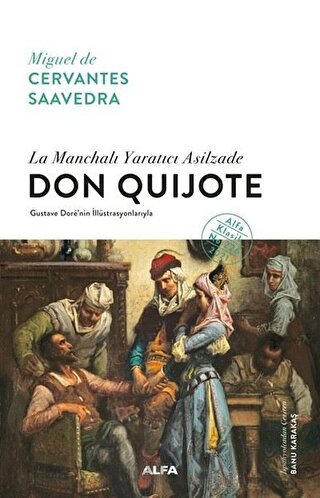 La Manchalı Yaratıcı Asilzade - Don Quijote (Ciltli) Miguel de Cervant
