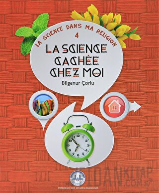 La Science Cachee Chez Moi (Evimde Saklı Bilim) Fransızca Bilgenur Çor
