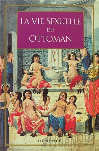 La Vie Sexuelle Des Ottomans