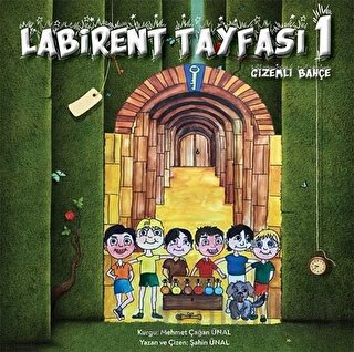 Labirent Tayfası 1- Gizemli Bahçe