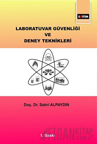 Laboratuvar Güvenliği ve Deney Teknikleri