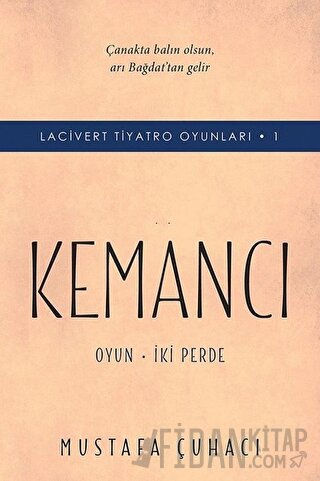 Lacivert Tiyatro Oyunları 1 - Kemancı Mustafa Çuhacı