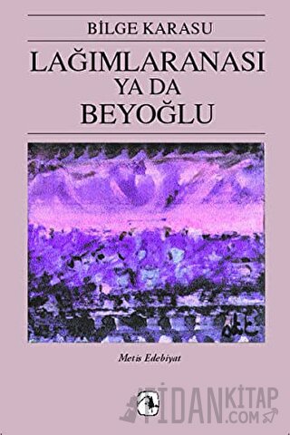 Lağımlaranası ya da Beyoğlu