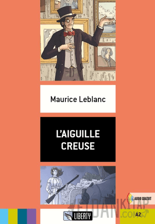 L'aiguille Creuse (Lectures Liberty) A2