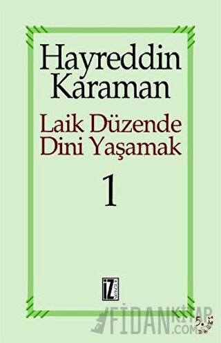 Laik Düzende Dini Yaşamak Cilt: 1