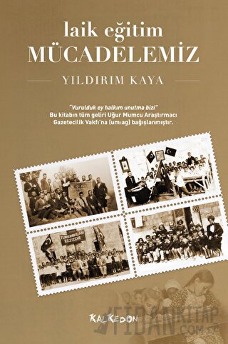 Laik Eğitim Mücadelemiz Yıldırım Kaya