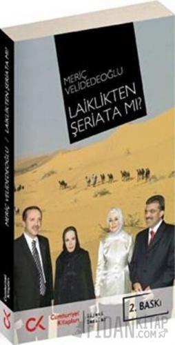 Laiklikten Şeriata mı?