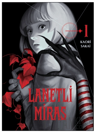 Lanetli Miras 1. Cilt Kaori Sakai
