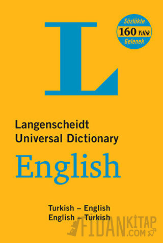 Langenscheidt’s Universal Dictionary English - Turkish / Turkish - English New and Revised Edition