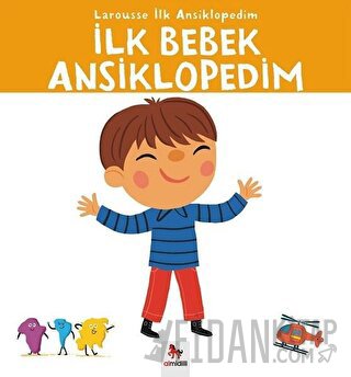 Larousse İlk Ansiklopedim - İlk Bebek Ansiklopedim