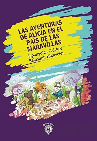 Las Aventuras de Alicia En El Pais de Las Maravillas