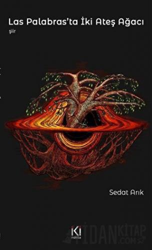 Las Palabras'ta İki Ateş Ağacı