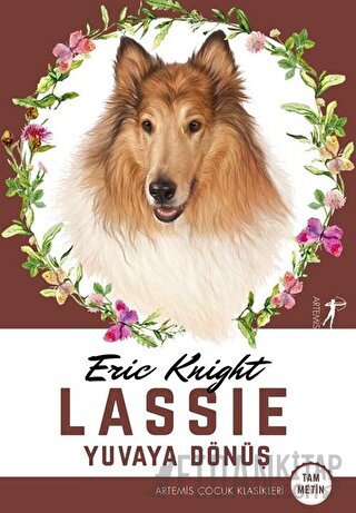 Lassie - Yuvaya Dönüş (Tam Metin) Eric Knight