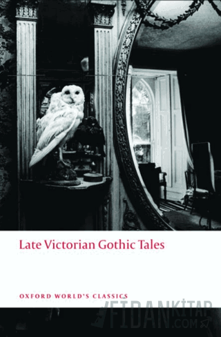Late Victorian Gothic Tales