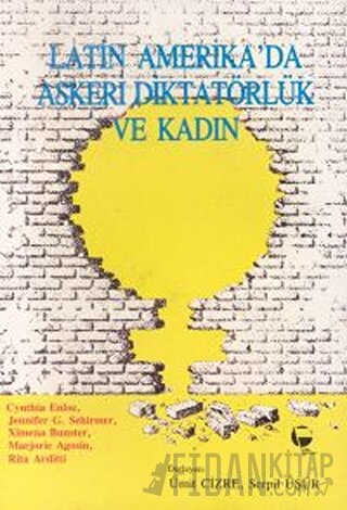 Latin Amerika’da Askeri Diktatörlük ve Kadın