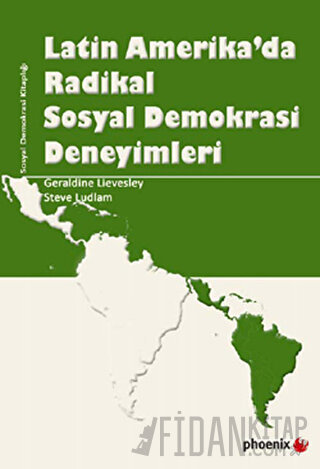 Latin Amerika’da Radikal Sosyal Demokrasi Deneyimleri