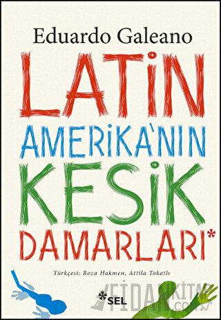 Latin Amerika'nın Kesik Damarları