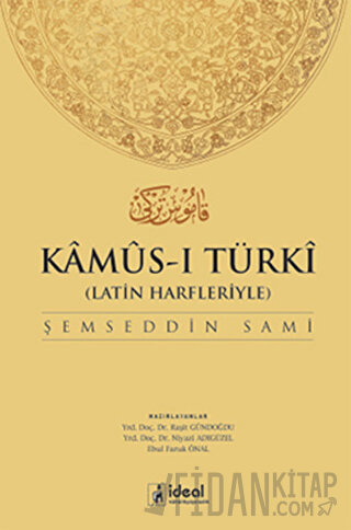 Latin Harfleriyle Kamus-i Türki (Osmanlıca-Türkçe Sözlük) (Ciltli) Şem