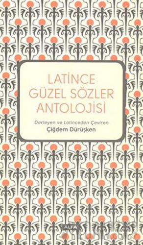 Latince Güzel Sözler Antolojisi