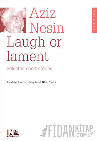 Laugh or Lament Selected Short Stories of Aziz Nesin