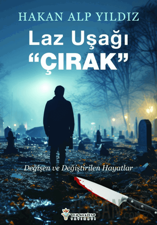 Laz Uşağı "Çırak" Hakan Alp Yıldız