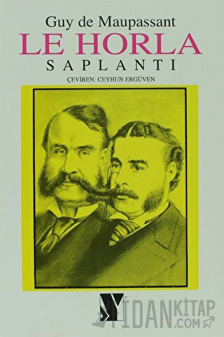 Le Horla Saplantı