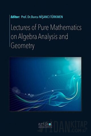 Lectures Of Pure Mathematics On Algebra Analysis and Geometry Kolektif