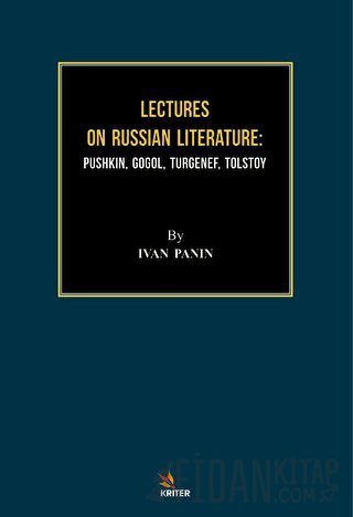 Lectures On Russian Literature: Pushkin, Gogol, Turgenef, Tolstoy