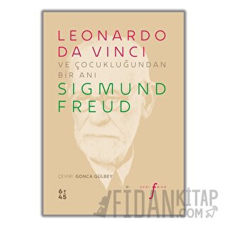 Leonardo da Vinci ve Çocukluğundan Bir Anı Sigmund Freud