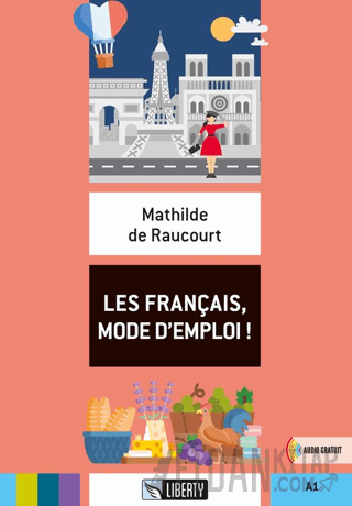 Les Français, Mode D'emploi! (Lectures Liberty) A1