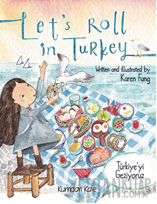 Let’s Roll in Turkey - Türkiye’yi Geziyoruz Karen Fung