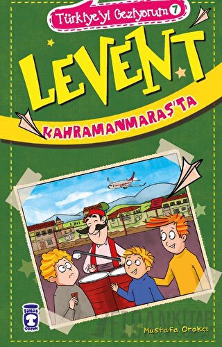 Levent Kahramanmaraş'ta - Türkiye'yi Geziyorum 7