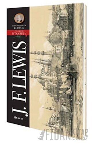 Lewis Pitoresk İstanbul Kartpostal Kitabı John Frederick Lewis