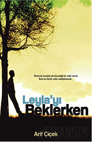 Leyla'yı Beklerken Arif Çiçek