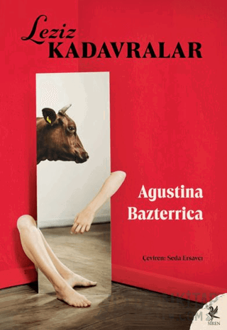 Leziz Kadavralar Agustina Bazterrica