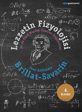 Lezzetin Fizyolojisi ya da Yüce Mutfak Üzerine Düşünceler