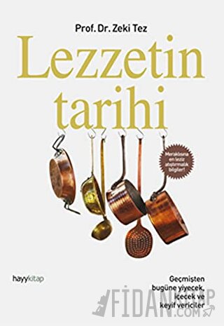 Lezzetin Tarihi Zeki Tez